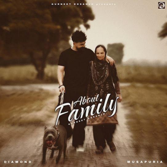 About Family Gurneet Dosanjh Mp3 Song Download Djjohal